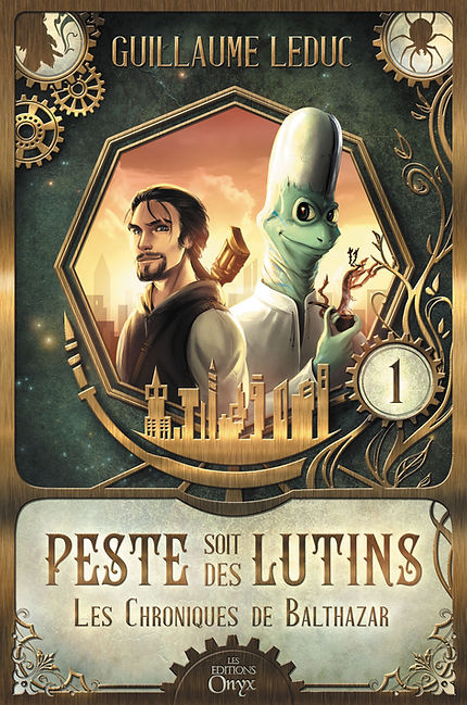 Les Chroniques de Balthazar - Livre 1 - Guillaume LEDUC